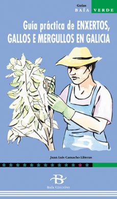 guia practica de enxertos, gallos e mergullos en galicia-9788496128675