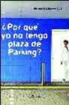 ¿por que yo no tengo plaza de parking?-9788496280175