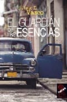 el guardian de las esencias-juan vasco-9788496454675