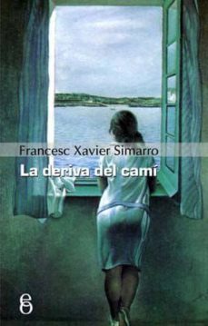 la deriva del cami-francesc xavier simarro i montane-9788496496675