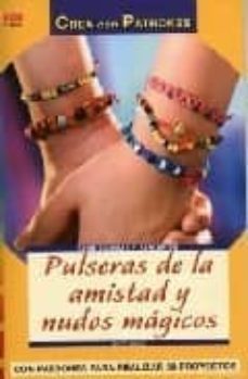 pulseras de la amistad y nudos magicos-9788496550575