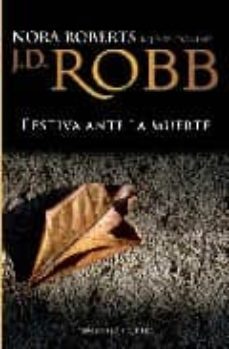 festiva ante la muerte-j. d. robb-9788496575875