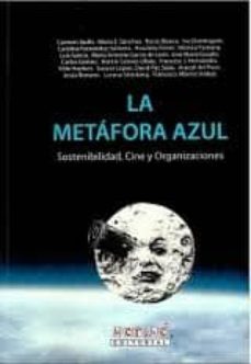 la metafora azul: sostenibilidad, cine y organizaciones-9788496620575