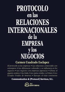 protocolo en las relaciones internacionales de la empresa y los n egocios-carmen cuadrado esclapez-9788496743175