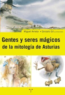 gente y seres magicos de la mitologia asturiana-9788497041775