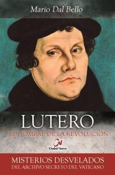 lutero: el hombre de la revolucion-mario dal bello-9788497153775