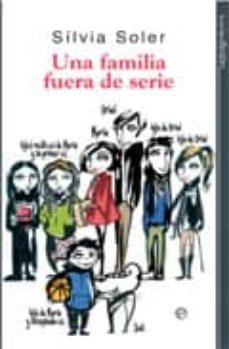 una familia fuera de serie-silvia soler-9788497349475