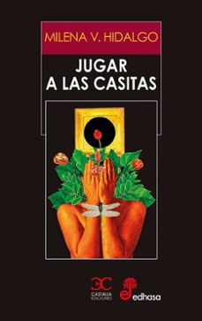 jugar a las casitas-milena v. hidalgo-9788497409575