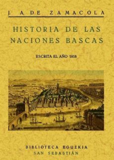 historia de las naciones bascas  (facsimil)-juan antonio de zamacola-9788497611275