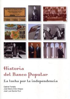 historia del banco popular: la lucha por la independencia-9788497689175