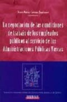 la negociacion de las condiciones de trabajo de los empleados pub licos al servicio de las administraciones publicas vascas-9788497720175