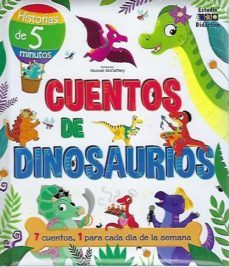 cuentos de dinosaurios. 7 cuentos, 1 para cada dia-stephanie moss-9788497869775