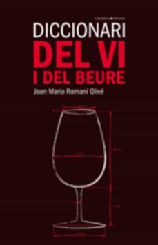 diccionari del vi i del beure-joan maria romani i olive-9788497914475