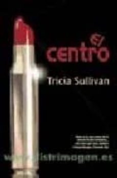 el centro-tricia sullivan-9788498003475