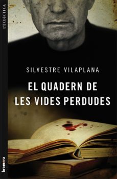 (pe) el quadern de les vides perdudes-silvestre vilaplana-9788498248975