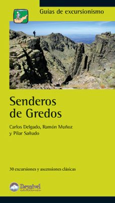 senderos de gredos: 30 excursiones y ascensiones clasicas-9788498291575