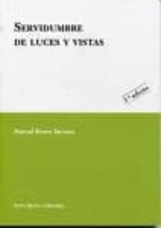 servidumbre de luces y vistas (3ª ed.)-9788498365375