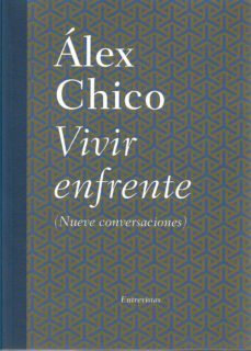 vivir enfrente: nueve conversaciones-9788498525175