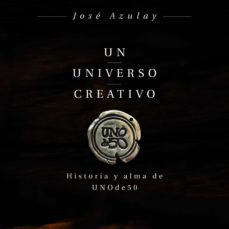 un universo creativo (ebook)-jose azulay-9788498754575