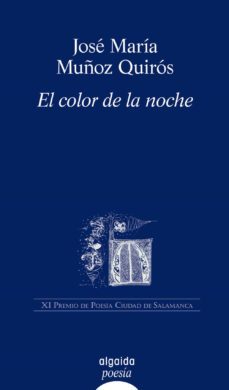el color de la noche (premio de poesia ciudad de salmanca 2008)-9788498771275