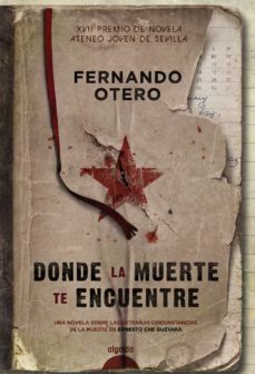 donde la muerte te encuentre ( xvii premio ateneo joven de sevill a)-fernando otero saborido-9788498778175