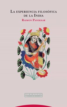 la experiencia filosofica de la india (3ª ed.)-raimon panikkar-9788498797275
