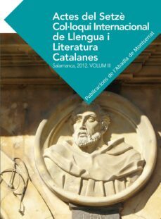 actes del setze col·loqui intercional de llengua i literatura catalana 2012. vol. 3-9788498837575
