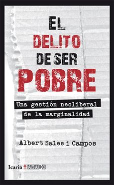 el delito de ser pobre-albert sales i campos-9788498885675