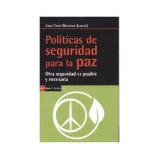 politicas de seguridad para la paz: otra seguridad es posible y necesaria-9788498888775