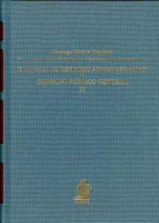 tratado de derecho administrativo y derecho publico general, tomo iv: la actividad administrativa-9788498901375