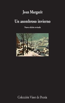 un asombroso invierno-joan margarit-9788498953275