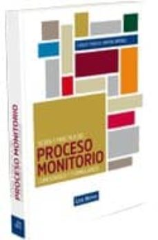 teoria y practica del proceso monitorio: comentarios y formulario s-9788498983975