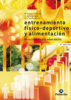 entrenamiento fisico-deportivo y alimentacion. de la infancia a la edad adulta (ebook)-m. j. castillo garzon-a. gutierrez sainz-m delgado fernandez-9788499107875