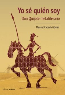 yo se quien soy: don quijote metaliterario-9788499465975