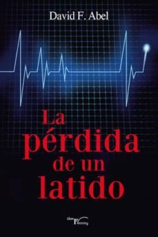 la pérdida de un latido (ebook)-david f. abel-9788499493275
