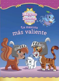 palace pets: el paraiso de las mascotas. la mascota mas valiente-9788499517575
