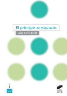 el principe, de maquiavelo (ebook)-jorge garcia lopez-9788499585475