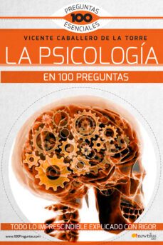 la psicologia en 100 preguntas-vicente caballero de la torre-9788499679075