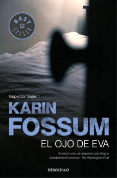 el ojo de eva (inspector sejer 1) (ebook)-karin fossum-9788499890975