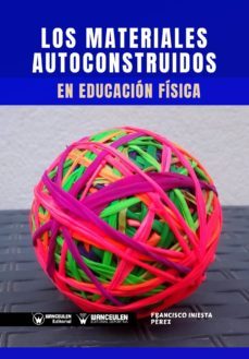 los materiales autoconstruidos en educacion fisica (ebook)-9788499939575