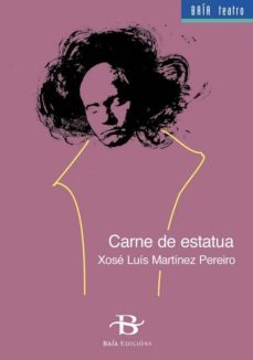 carne de estatua (ebook)-xose luis martinez pereiro-9788499951775