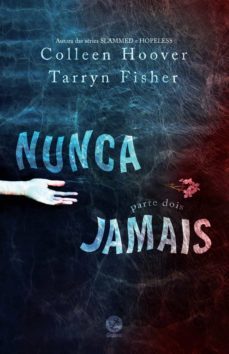nunca jamais - 2 (ebook)-colleen hoover-tarryn fisher-9788501110275