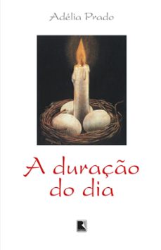 a duraço do dia (ebook)-adélia prado-9788501922175
