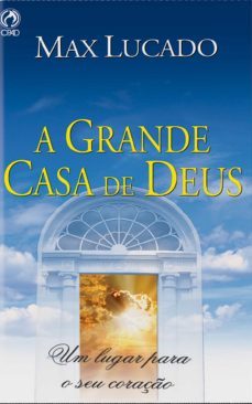 a grande casa de deus (ebook)-max lucado-9788526312975