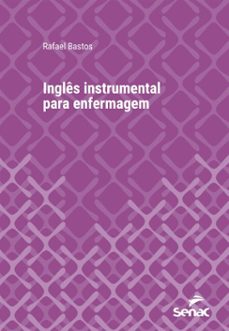 ingles instrumental para enfermagem (ebook)-rafael bastos-9788539642175