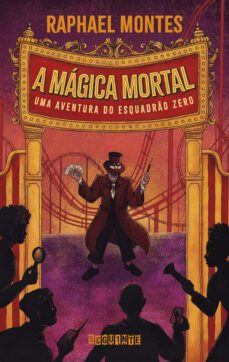 a mágica mortal (ebook)-raphael montes-9788555342875