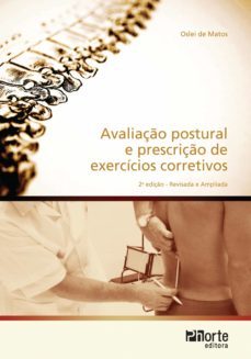 avaliaço postural e prescriço de exercicios corretivos (ebook)-oslei de matos-9788576554875