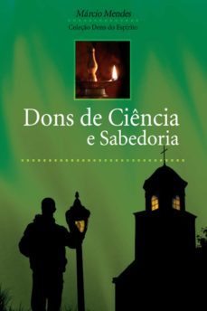 dons de ciencia e sabedoria (ebook)-marcio mendes-9788576772675