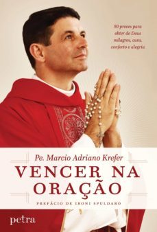 vencer na oraço (ebook)-pe. marcio adriano krefer-9788582780275