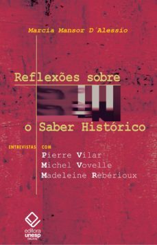 reflexes sobre o saber historico (ebook)-marcia mansor d'alessio-9788595460775